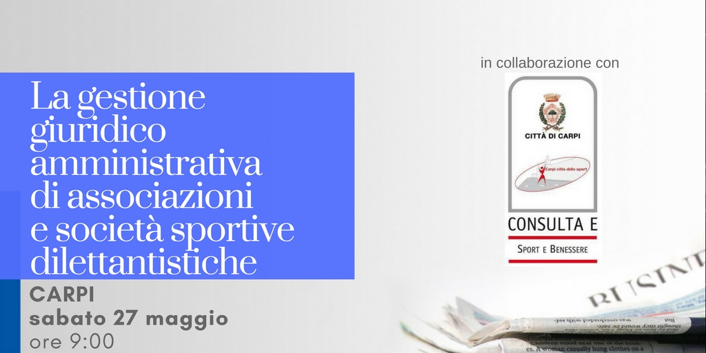 La gestione giuridico – amministrativa delle associazioni e società sportive dilettantistiche
